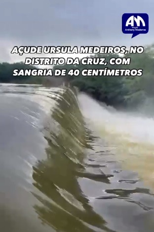 VÍDEO: Açude do Distrito da Cruz com lâmina de sangria de 40 centímetros; águas seguem para o Açude Gargalheiras