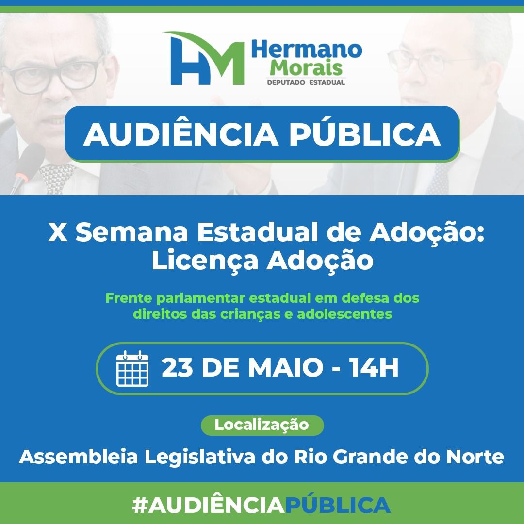 Licença Adoção será tema de Audiência Pública na ALRN durante a X Semana Estadual de Adoção