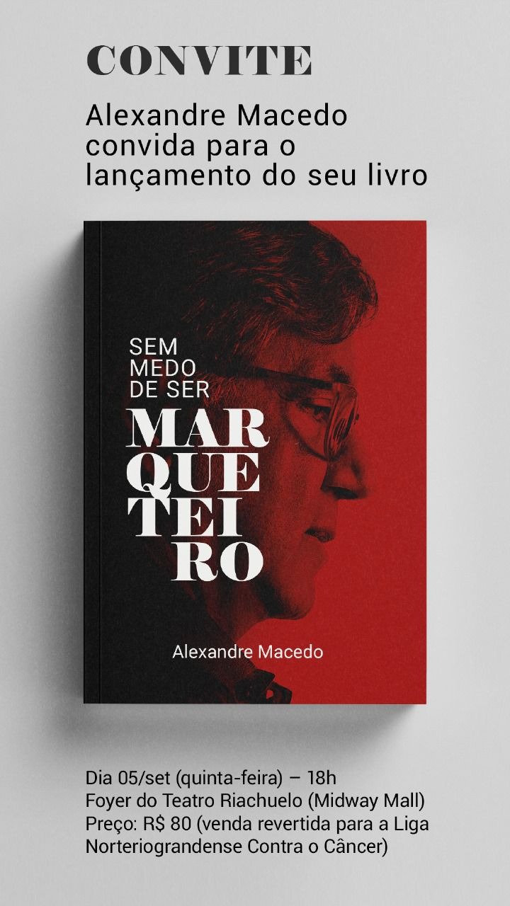 Publicitário Alexandre Macedo lança livro sobre sua trajetória no marketing político