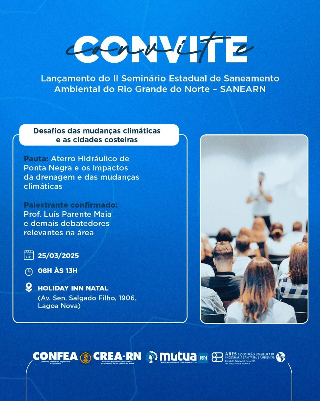 Mútua RN e ABES/RN promovem grande evento para debater a Engorda de Ponta Negra e os efeitos para drenagem e...