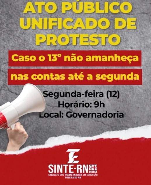 Sindicato que foi presidido por Fátima Bezerra e mais oito convocam protesto em frente à Governadoria por atraso no 13º...