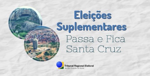 Passa e Fica e Santa Cruz realizam eleições suplementares neste domingo