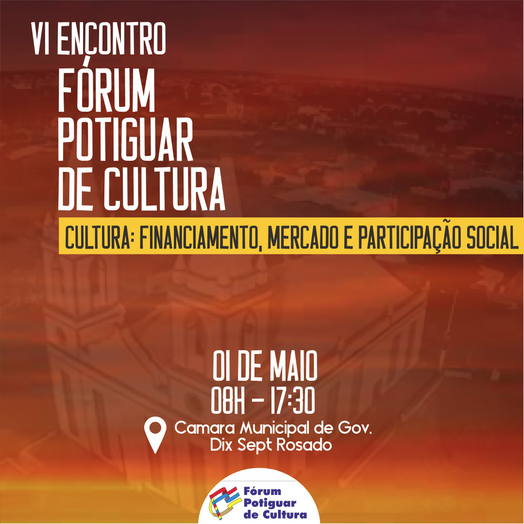 Fórum Potiguar de Cultura realiza encontro em Dix-Sept Rosado