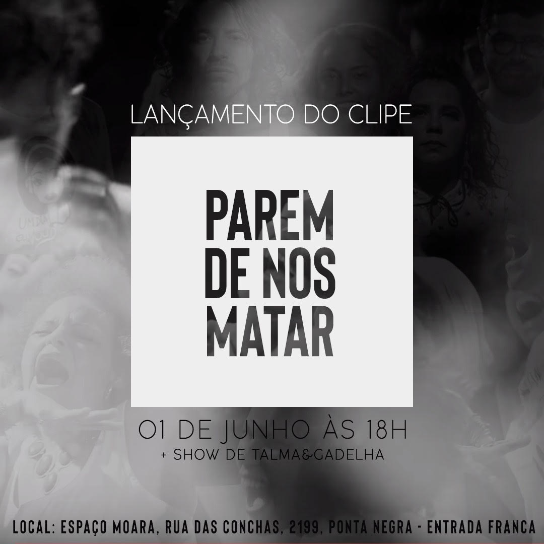 Talma&Gadelha lança clipe de "Parem de nos matar" com festa neste sábado
