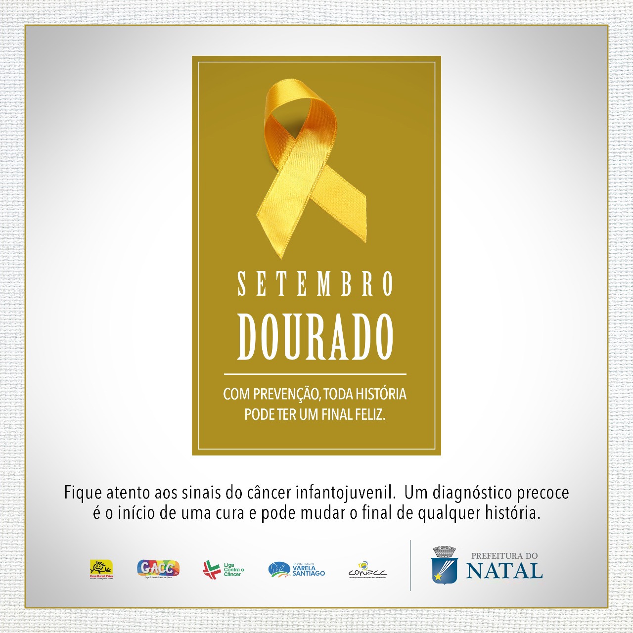 Prefeitura do Natal lança “Setembro Dourado” em alusão ao câncer infanto-juvenil
