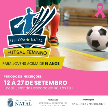 Inscrições para 3° Copa Natal de Futsal Feminino vão até 27 de setembro