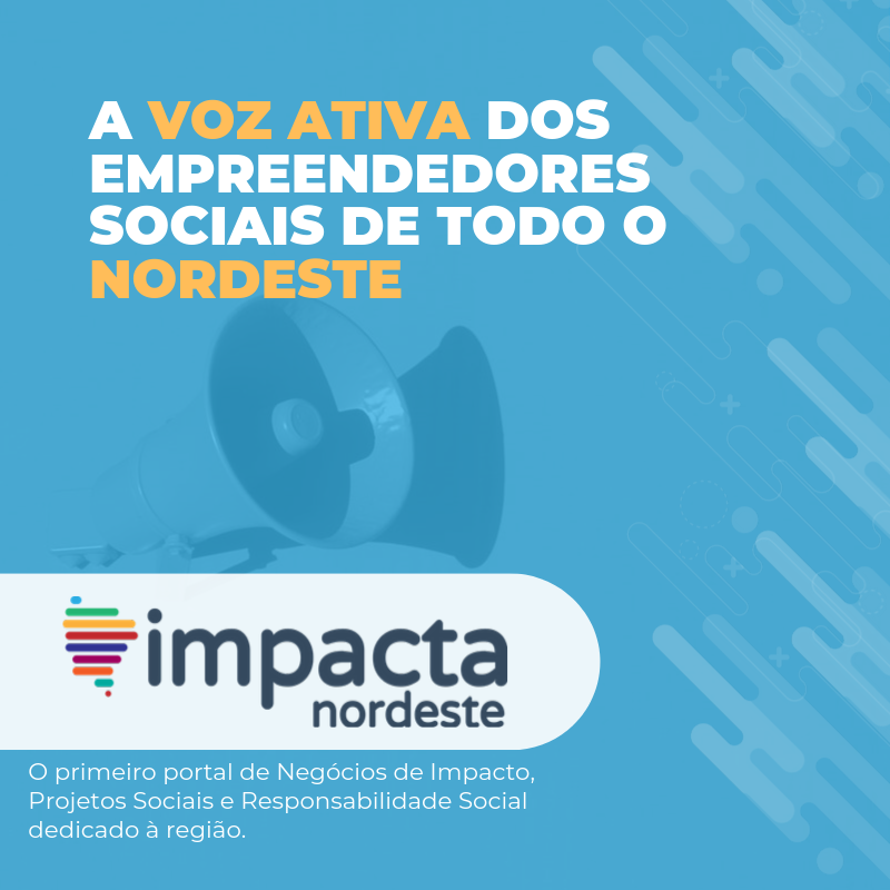 Portal será espaço de conexão de negócios, ONG’s e projetos sociais no NE