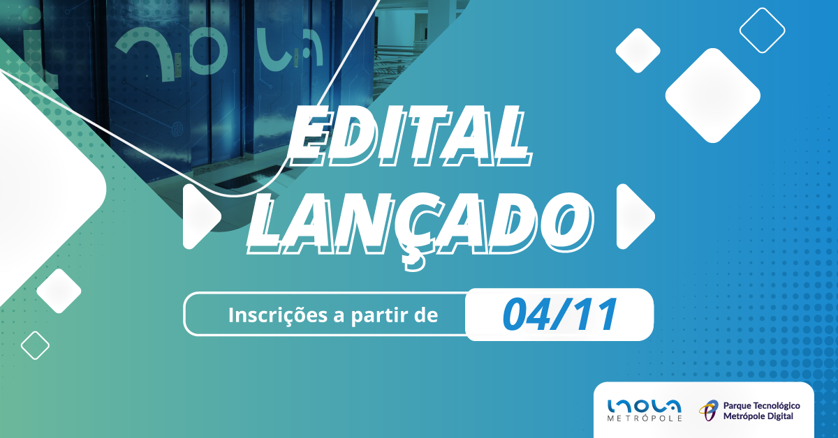 Inova Metrópole abre inscrição para Programa de Pré-incubação de empresas