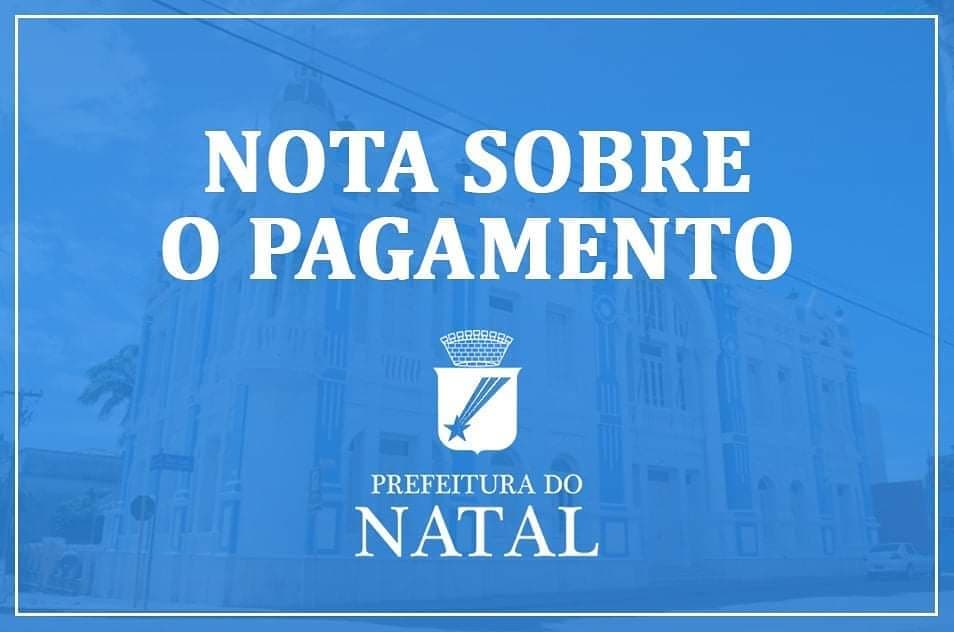 Prefeitura de Natal pagará salários de dezembro nesta quinta-feira