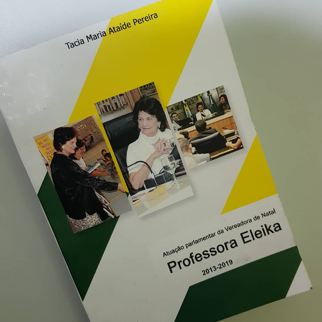 Vereadora Eleika lança livro para registrar produção legislativa do seu mandato