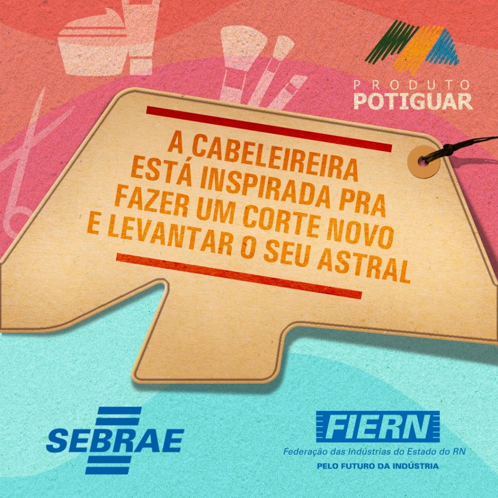 Campanha ‘Produto Potiguar’ começa terceira etapa com retomada da economia no RN