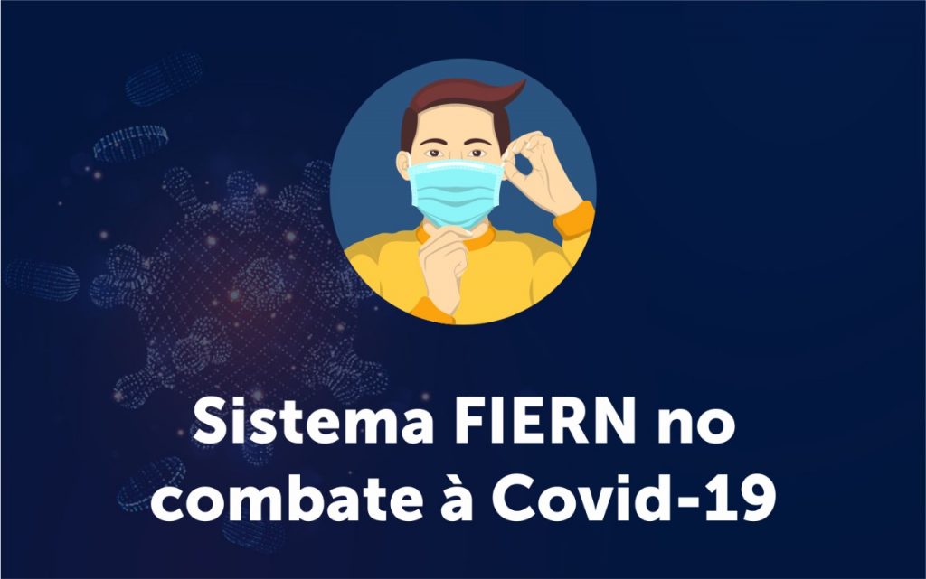 Sistema FIERN realiza várias ações de combate à Covid-19 desde março de 2020