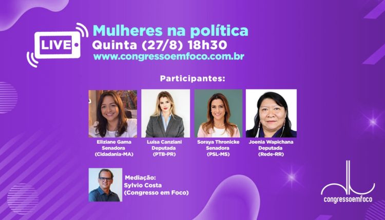 Mulheres na política: Live reúne vencedoras do Prêmio Congresso em Foco
