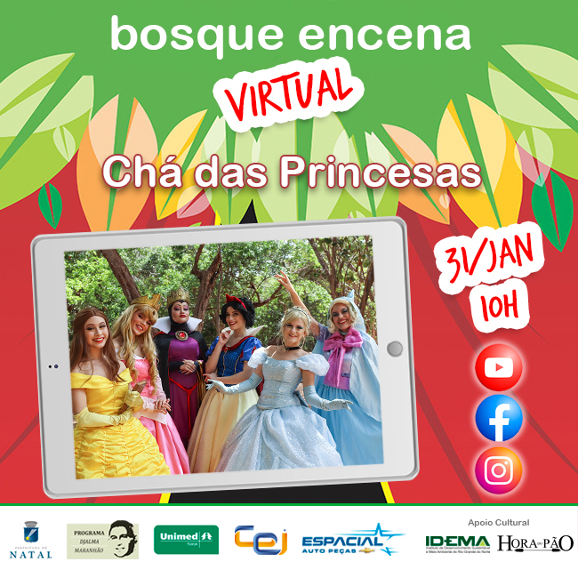 Manhã deste domingo tem o espetáculo Chá das Princesas no Bosque Encena Virtual