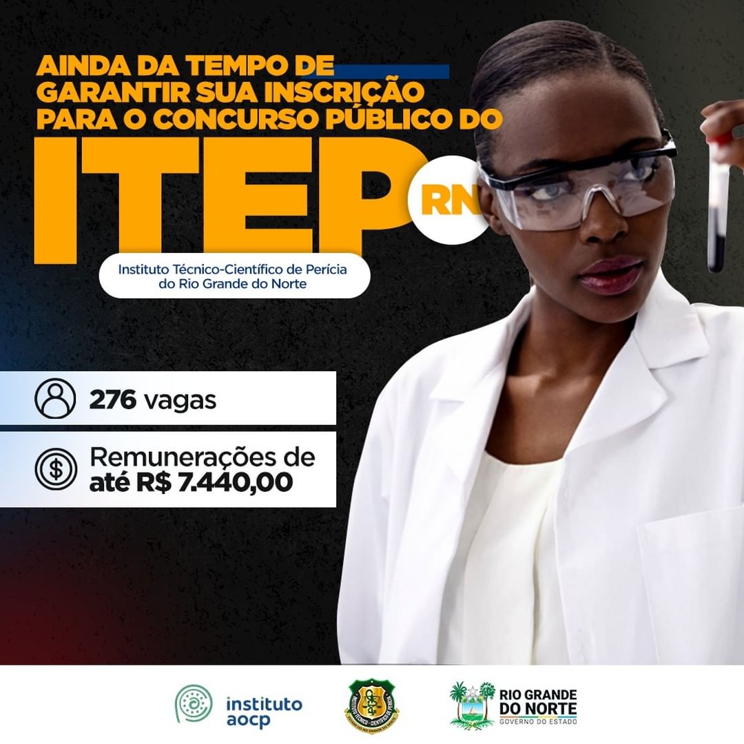 Inscrições para o concurso do Itep/RN encerram na próxima segunda-feira (7)