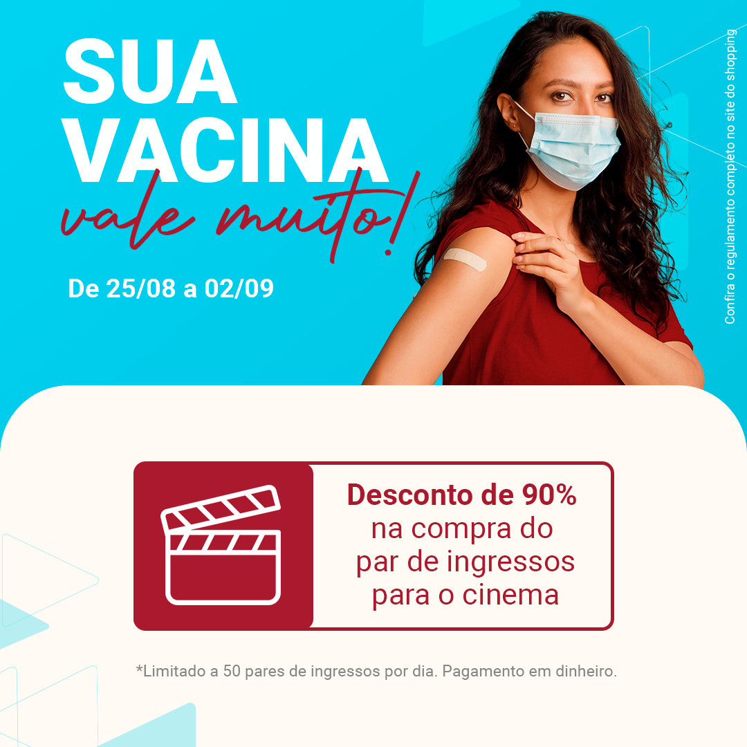 Shopping de Natal garante desconto no Cinema para quem se imunizar com a segunda dose da vacina contra a covid-19