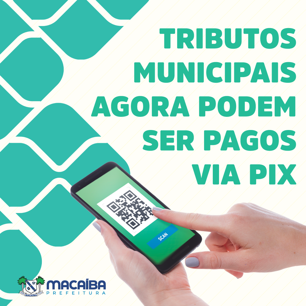 Inovação: tributos municipais de Macaíba também podem ser pagos via Pix