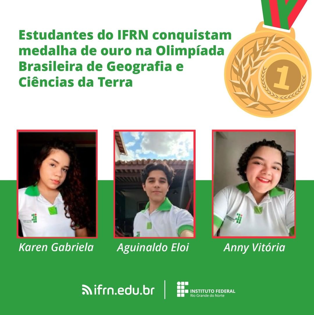 Estudantes do IFRN conquistam medalha de ouro na Olimpíada Brasileira de Geografia e Ciências da Terra