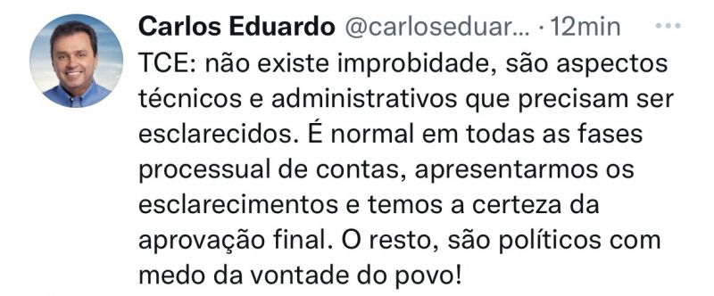 Carlos Eduardo diz que não existe improbidade na reprovação de suas contas pelo TCE