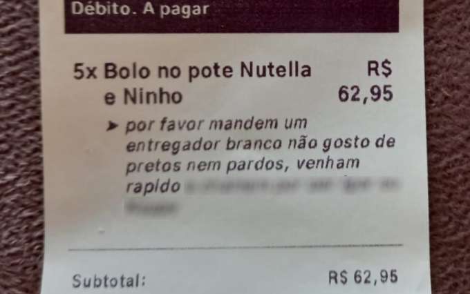 Cliente pede em app 'entregador branco': 'Não gosto de pretos nem pardos'