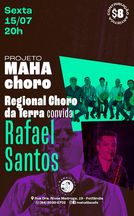 Regional Choro da Terra se apresenta com saxofonista Rafael Santos no Mahalila