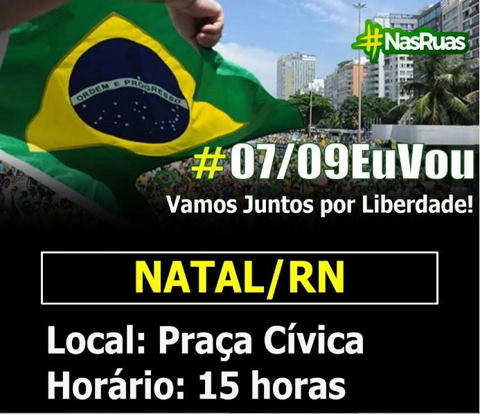 Natal terá manifestação em 7 de setembro: "Vamos juntos pela liberdade"
