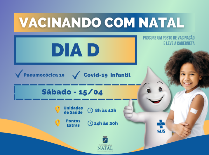 Vacinando com Natal tem Dia D neste sábado (15); confira os locais de vacinação