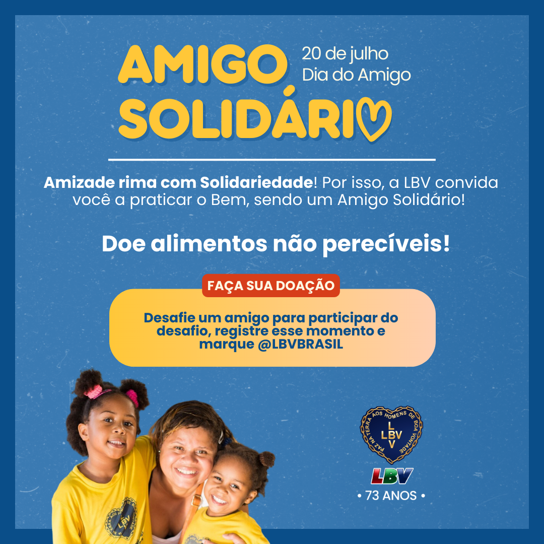 LBV mobiliza sociedade do RN a celebrar Dia do Amigo com Ação Solidária a quem precisa