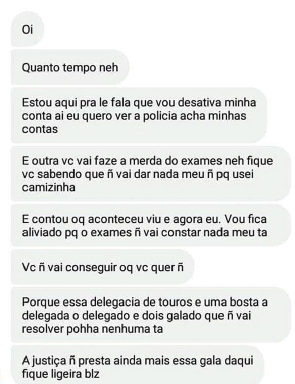 Suspeito de estupro manda mensagens à vítima, debocha da Polícia e é preso; veja print